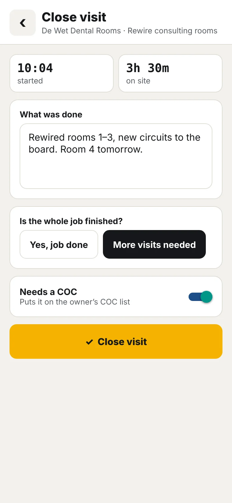 Closing a visit: what was done, and whether more visits are needed